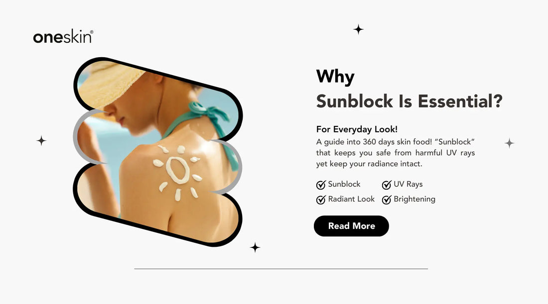 Why Sunblock is an Essential Everyday of the Year